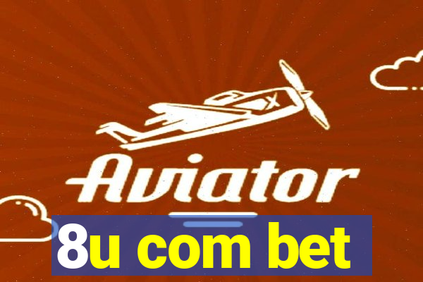8u com bet